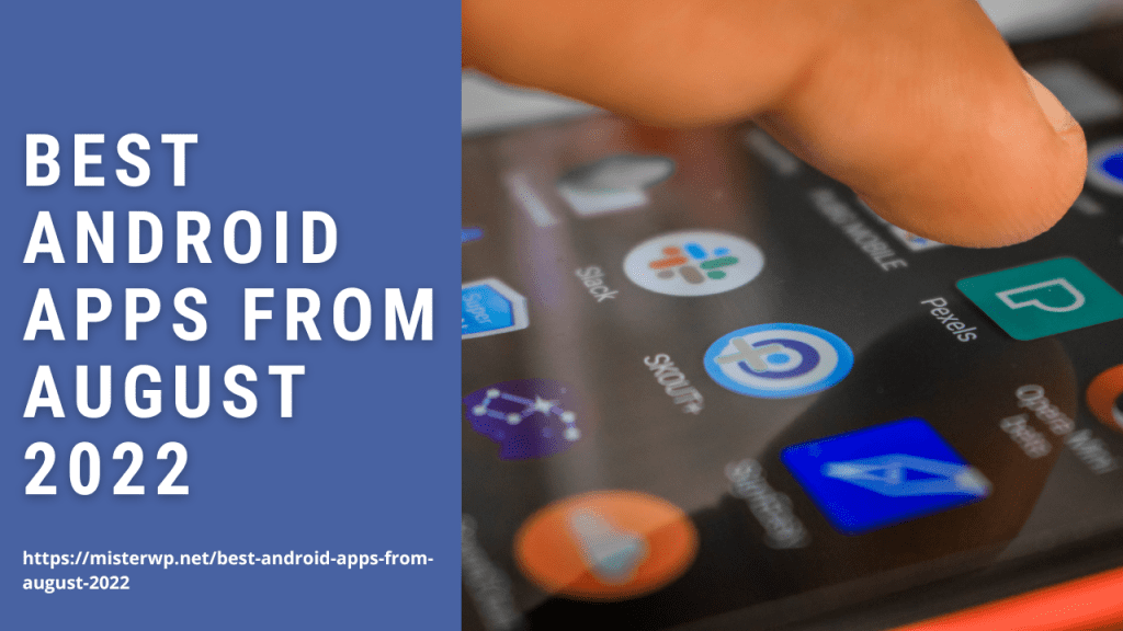 Best Android Apps from August 2022