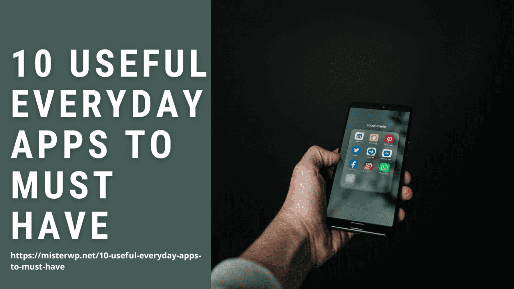 10 Useful Everyday Apps to Must Have